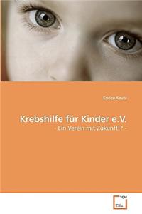 Krebshilfe für Kinder e.V.