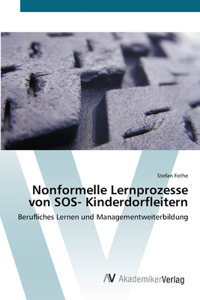 Nonformelle Lernprozesse von SOS- Kinderdorfleitern