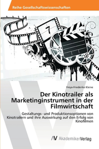 Kinotrailer als Marketinginstrument in der Filmwirtschaft
