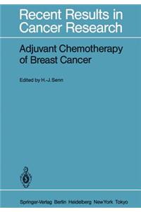 Adjuvant Chemotherapy of Breast Cancer