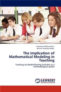 Implication of Mathematical Modeling in Teaching