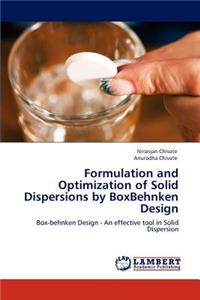 Formulation and Optimization of Solid Dispersions by BoxBehnken Design