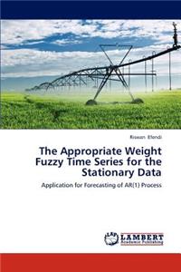 Appropriate Weight Fuzzy Time Series for the Stationary Data