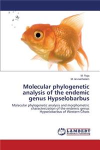 Molecular phylogenetic analysis of the endemic genus Hypselobarbus