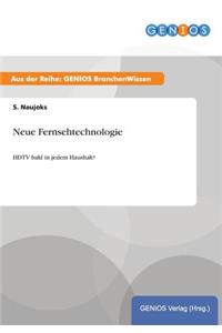 Neue Fernsehtechnologie