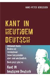 Kant in heutigem Deutsch