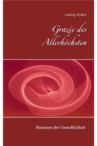 Grazie des Allerhöchsten