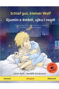 Schlaf gut, kleiner Wolf - Gjumin e ëmbël, ujku i vogël (Deutsch - Albanisch): Zweisprachiges Kinderbuch mit Hörbuch zum Herunterladen