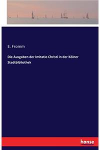 Ausgaben der Imitatio Christi in der Kölner Stadtbibliothek