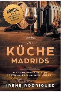 Die Küche Madrids