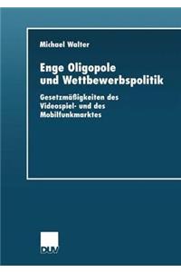 Enge Oligopole und Wettbewerbspolitik