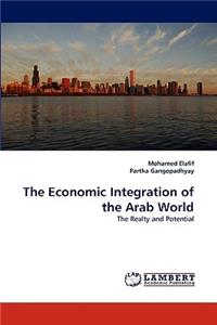 Economic Integration of the Arab World