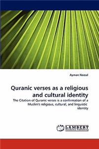 Quranic Verses as a Religious and Cultural Identity