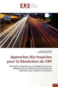 Approches Bio-Inspirées Pour La Résolution Du Vrp