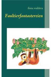 Faultierfantastereien