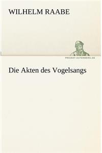 Akten Des Vogelsangs