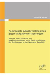 Kommunale Abwehrmaßnahmen gegen Aufgabenverlagerungen