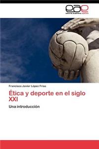 Ética y deporte en el siglo XXI