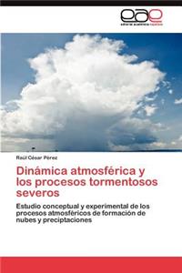 Dinámica atmosférica y los procesos tormentosos severos