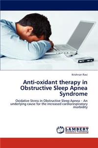 Anti-oxidant therapy in Obstructive Sleep Apnea Syndrome