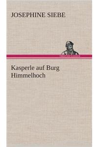 Kasperle auf Burg Himmelhoch