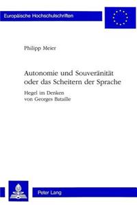 Autonomie Und Souveraenitaet Oder Das Scheitern Der Sprache