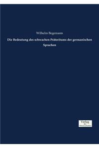 Bedeutung des schwachen Präteritums der germanischen Sprachen