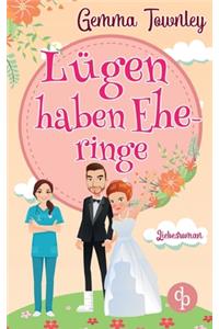 Lügen haben Eheringe