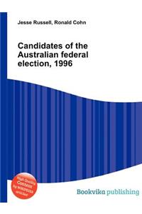 Candidates of the Australian Federal Election, 1996