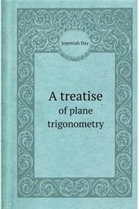 A Treatise of Plane Trigonometry