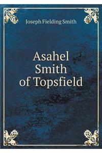 Asahel Smith of Topsfield