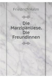 Die Marzipanliese. Die Freundinnen