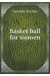 Basket Ball for Women