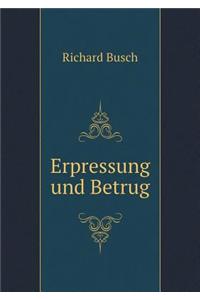Erpressung und Betrug