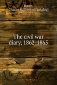 civil war diary, 1862-1865