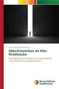 (Des)Caminhos da Pós-Graduação