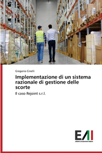 Implementazione di un sistema razionale di gestione delle scorte