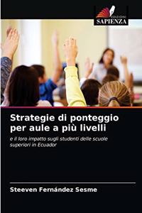 Strategie di ponteggio per aule a più livelli