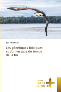 Les génériques bibliques et du message du temps de la fin