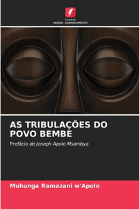 As Tribulações Do Povo Bembe