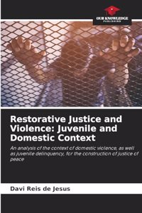 Restorative Justice and Violence