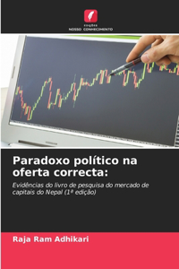 Paradoxo político na oferta correcta