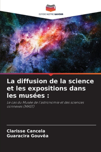 diffusion de la science et les expositions dans les musées