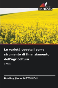 varietà vegetali come strumento di finanziamento dell'agricoltura