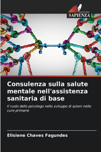 Consulenza sulla salute mentale nell'assistenza sanitaria di base