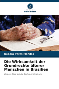 Die Wirksamkeit der Grundrechte älterer Menschen in Brasilien
