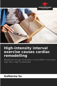 High-intensity interval exercise causes cardiac remodelling