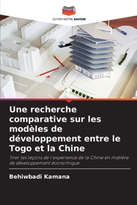 Une recherche comparative sur les modèles de développement entre le Togo et la Chine