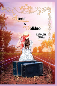 Amor & Solidão
