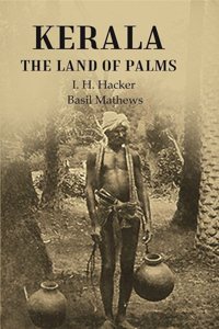 Kerala the Land of Palms [hardcover]